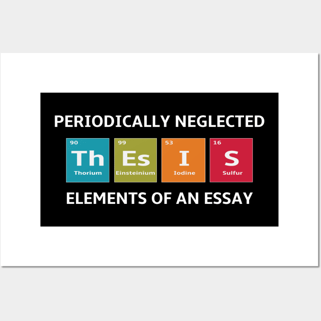 Periodic Table Elements of an Essay for English Teachers Wall Art by spiffy_design